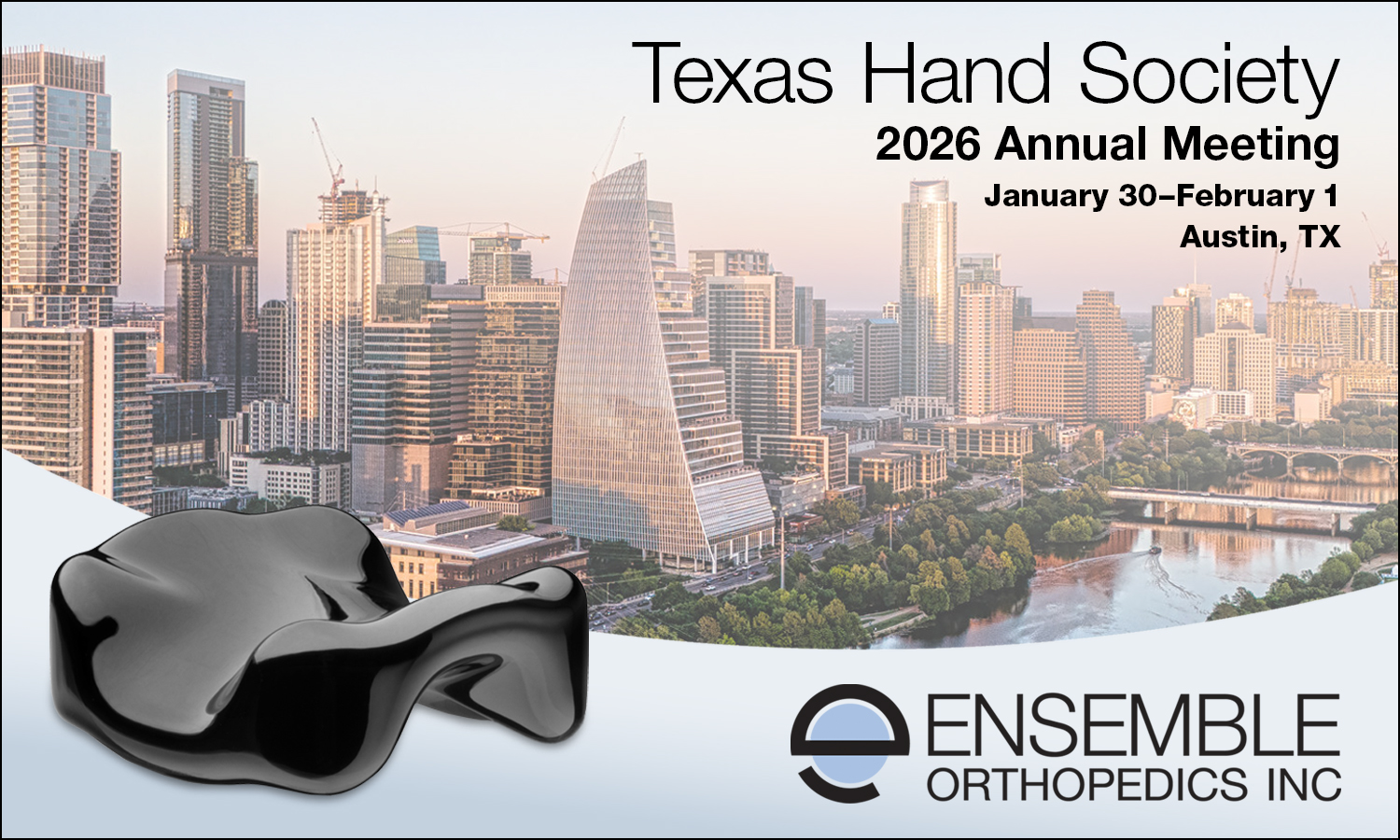 Inaugural Texas Hand Society Annual Meeting January 30-February 1, 2026 at MedtoMarket in Austin TX